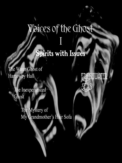 Title details for Voices of the Ghost I by H. G. Wells - Available